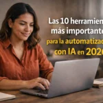Las 10 herramientas más importantes para la automatización con IA en 2026